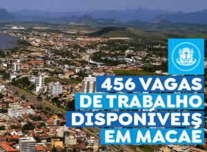 prefeitura-de-macae-divulga-456-oportunidades-de-emprego-em-diferentes-areas