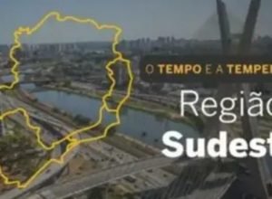 o-tempo-e-a-temperatura:-confira-a-previsao-para-a-regiao-sudeste